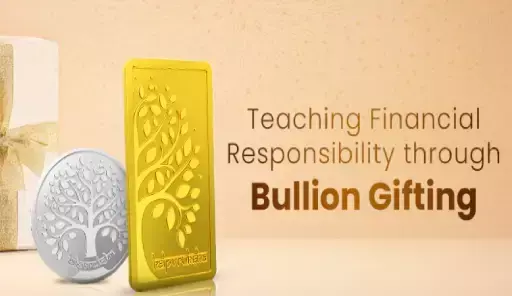 Promoting Financial Responsibility with Bullion Gifts