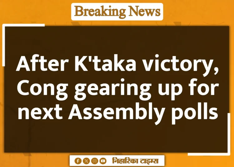 After K'taka victory, Cong gearing up for next Assembly polls