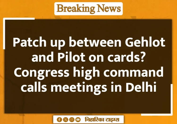Patch up between Gehlot and Pilot on cards? Congress high command calls meetings in Delhi