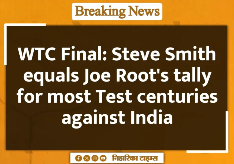 WTC Final: Steve Smith equals Joe Root's tally for most Test centuries against India
