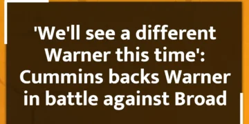'We'll see a different Warner this time': Cummins backs Warner in battle against Broad