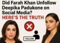 Farah Khan Clears Up Rumors About Deepika Padukone Unfollow