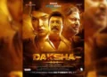 Daksha Set to Premiere on Amazon Prime Video October 17