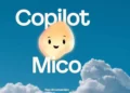 Microsoft Introduces Mico: A Modern Take on Clippy