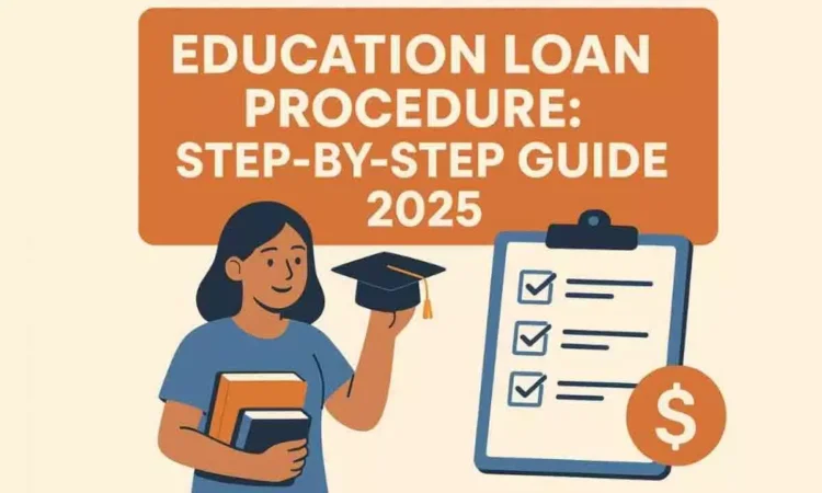 A Comprehensive Guide to Securing Education Loans in 2025