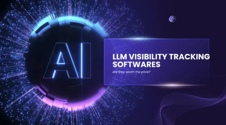 Evaluating the Value of LLM Visibility Tracking Tools