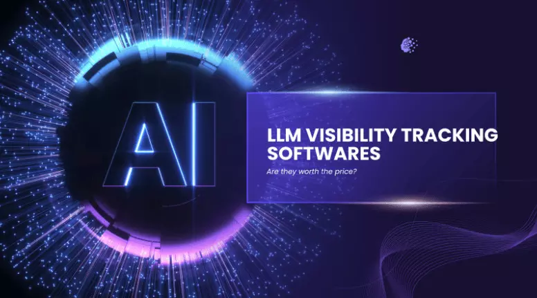 Evaluating the Value of LLM Visibility Tracking Tools