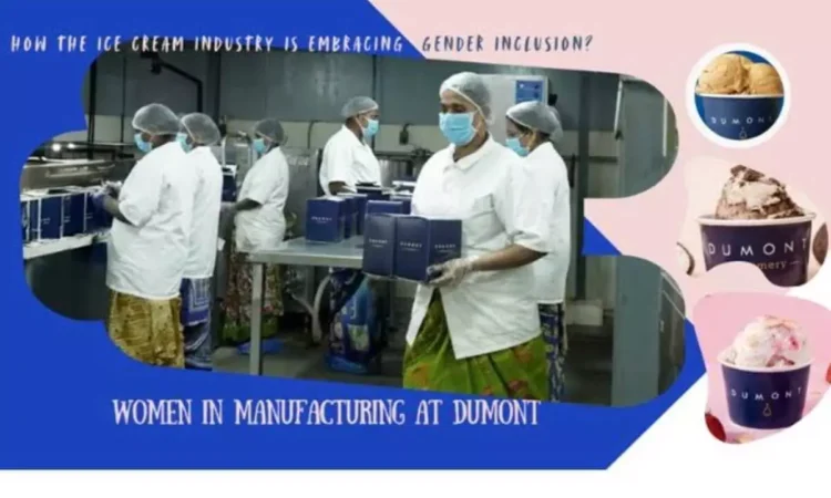 Empowering Women in Dumont's Ice Cream Production