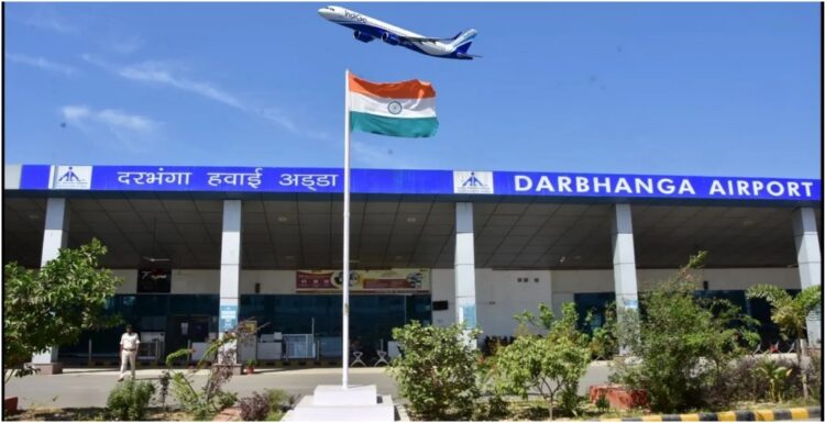 Darbhanga to Become Bihar's First International Airport