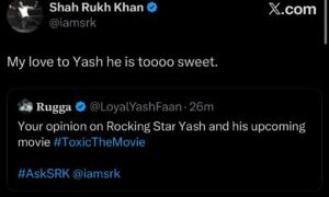 Shah Rukh Khan Shares Support for Yash and His Film Toxic