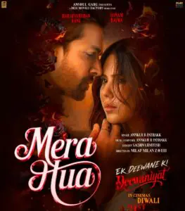 Milap Milan Zaveri calls Mera Hua the essence of Ek Deewane Ki Deewaniyat Milap Milan Zaveri calls Mera Hua the essence of Ek Deewane Ki Deewaniyat